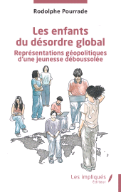 E-book, Les enfants du désordre global : Représentations géopolitiques d'une jeunesse déboussolée, Les Impliqués