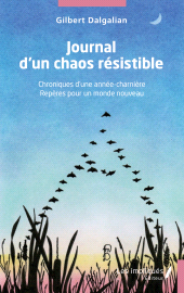 E-book, Journal d'un chaos résistible : Chroniques d'une année-charnière Repères pour un monde nouveau, Les Impliqués