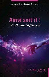 E-book, Ainsi soit-il ! : ... dit l'Éternel à Jéhovah, Les Impliqués