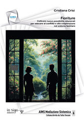 E-book, Fioriture. Coltivare nuove possibilità relazionali per educare al conflitto e alla cooperazione nel sistema familiare, in riga edizioni