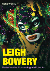 E-book, Leigh Bowery : Performative Costuming and Live Art, Intellect