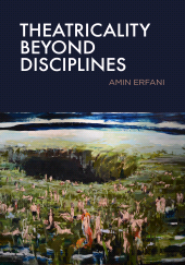E-book, Theatricality Beyond Disciplines, Intellect