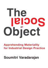 E-book, The Social Object : Apprehending Materiality for Industrial Design Practice, Intellect