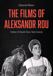 E-book, The Films of Aleksandr Rou : Father of Soviet Fairy-Tale Cinema, Intellect