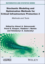 eBook, Stochastic Modeling and Optimization Methods for Critical Infrastructure Protection, Volume 2 : Methods and Tools, ISTE