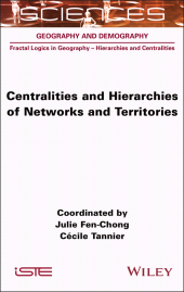 E-book, Centralities and Hierarchies of Networks and Territories, ISTE