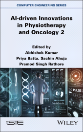 E-book, AI-driven Innovations in Physiotherapy and Oncology, Volume 2, ISTE