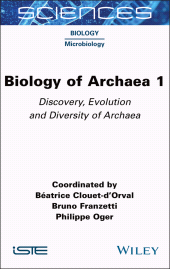 E-book, Biology of Archaea 1 : Discovery, Evolution and Diversity of Archaea, ISTE