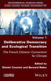 E-book, Deliberative Democracy and Ecological Transition : The French Citizens' Convention for Climate, ISTE