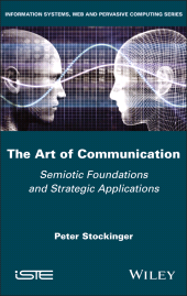 E-book, The Art of Communication : Semiotic Foundations and Strategic Applications, ISTE
