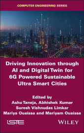 eBook, Driving Innovation through AI and Digital Twin for 6G Powered Sustainable Ultra Smart Cities, ISTE