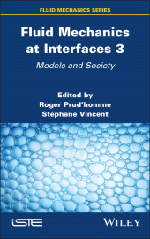 E-book, Fluid Mechanics at Interfaces 3 : Models and Society, ISTE