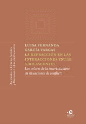 E-book, La refracción en las interacciones entre adolescentes : Los colores de la incertidumbre en situaciones de conflicto, Pontificia Universidad Javeriana