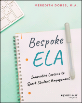 E-book, Bespoke ELA : Innovative Lessons to Spark Student Engagement, Jossey-Bass