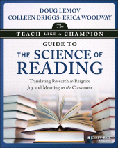 E-book, The Teach Like a Champion Guide to the Science of Reading : Translating Research to Reignite Joy and Meaning in the Classroom, Jossey-Bass