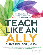 E-book, Teach Like an Ally : An Educator's Guide to Nurturing LGBTQ+ Students, Jossey-Bass