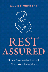 E-book, Rest Assured : The Heart and Science of Nurturing Baby Sleep, Jossey-Bass
