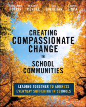 E-book, Creating Compassionate Change in School Communities : Leading Together to Address Everyday Suffering in Schools, Jossey-Bass