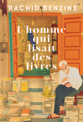 E-book, L'homme qui lisait des livres-Rentrée littéraire 2025, Éditions Julliard