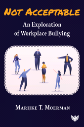E-book, Not Acceptable : An Exploration of Workplace Bullying, Karnac Books