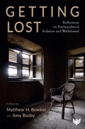 E-book, Getting Lost : Reflections on Psychopolitical Isolation and Withdrawal, Karnac Books