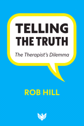 E-book, Telling The Truth : The Therapist's Dilemma, Karnac Books