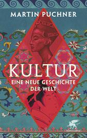 E-book, Kultur : Eine neue Geschichte der Welt, Klett-Cotta