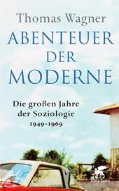 E-book, Abenteuer der Moderne : Die großen Jahre der Soziologie 1949-1969, Klett-Cotta
