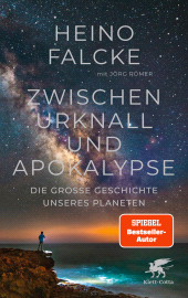 E-book, Zwischen Urknall und Apokalypse : Die große Geschichte unseres Planeten, Klett-Cotta
