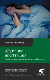 E-book, Albträume und Trauma (Traumafolgestörungen, Bd. 6) : Wechselwirkungen zwischen Traum und Traumata, Klett-Cotta