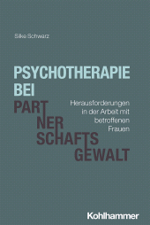 E-book, Psychotherapie bei Partnerschaftsgewalt : Herausforderungen in der Arbeit mit betroffenen Frauen, Kohlhammer Verlag