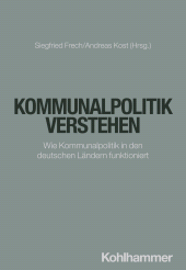 E-book, Kommunalpolitik verstehen : Wie Kommunalpolitik in den deutschen Ländern funktioniert, Kohlhammer Verlag