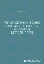 E-book, Psychodynamisches und analytisches Arbeiten mit Gruppen, Kohlhammer Verlag