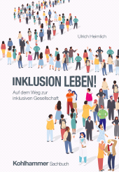 E-book, Inklusion leben! : Auf dem Weg zur inklusiven Gesellschaft, Kohlhammer Verlag