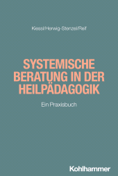 E-book, Systemische Beratung in der Heilpädagogik : Ein Praxisbuch, Kohlhammer Verlag