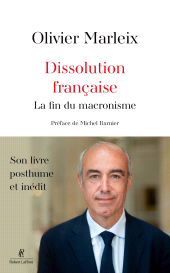 E-book, Dissolution française-La fin du macronisme, Éditions Robert Laffont