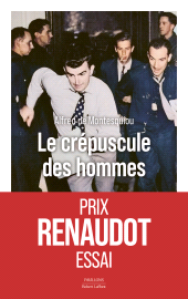 E-book, Le Crépuscule des hommes-Prix Renaudot essai 2025, Éditions Robert Laffont