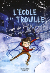 E-book, L'école de La Trouille-T5 : Coup de froid sur l'école !, Éditions Robert Laffont