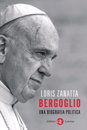 m, Bergoglio : una biografia politica, GLF Editori Laterza