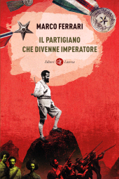 E-book, Il partigiano che divenne imperatore, GLF Editori Laterza