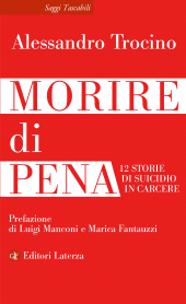 m, Morire di pena : 12 storie di suicidio in carcere, GLF Editori Laterza
