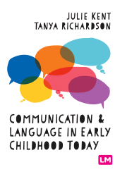E-book, Communication and Language in Early Childhood Today, Learning Matters