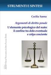 E-book, Argomenti di diritto penale : L'elemento psicologico del reato : il confine tra dolo eventuale e colpa cosciente, LED Edizioni Universitarie
