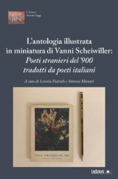 E-book, L'antologia illustrata in miniatura di Vanni Scheiwiller : "Poeti stranieri del '900 tradotti da poeti italiani" : Atti del Convegno (Roma, 17 novembre 2023), Ledizioni