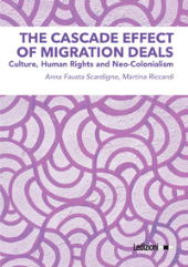 E-book, The cascade effect of migration deals : culture, human rights and neo-colonialism, 
