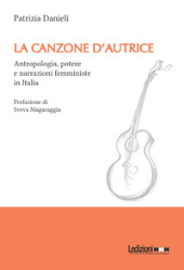 E-book, La canzone d'autrice : antropologia, potere e narrazioni femministe in Italia, 