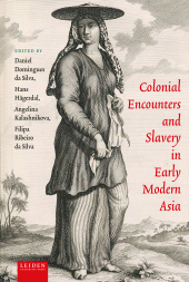 E-book, Colonial Encounters and Slavery in Early Modern Asia, Leiden University Press