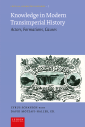 E-book, Knowledge in Modern Transimperial History : Actors, Formations, Causes, Leiden University Press