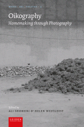 E-book, Oikography : Homemaking through Photography, Leiden University Press