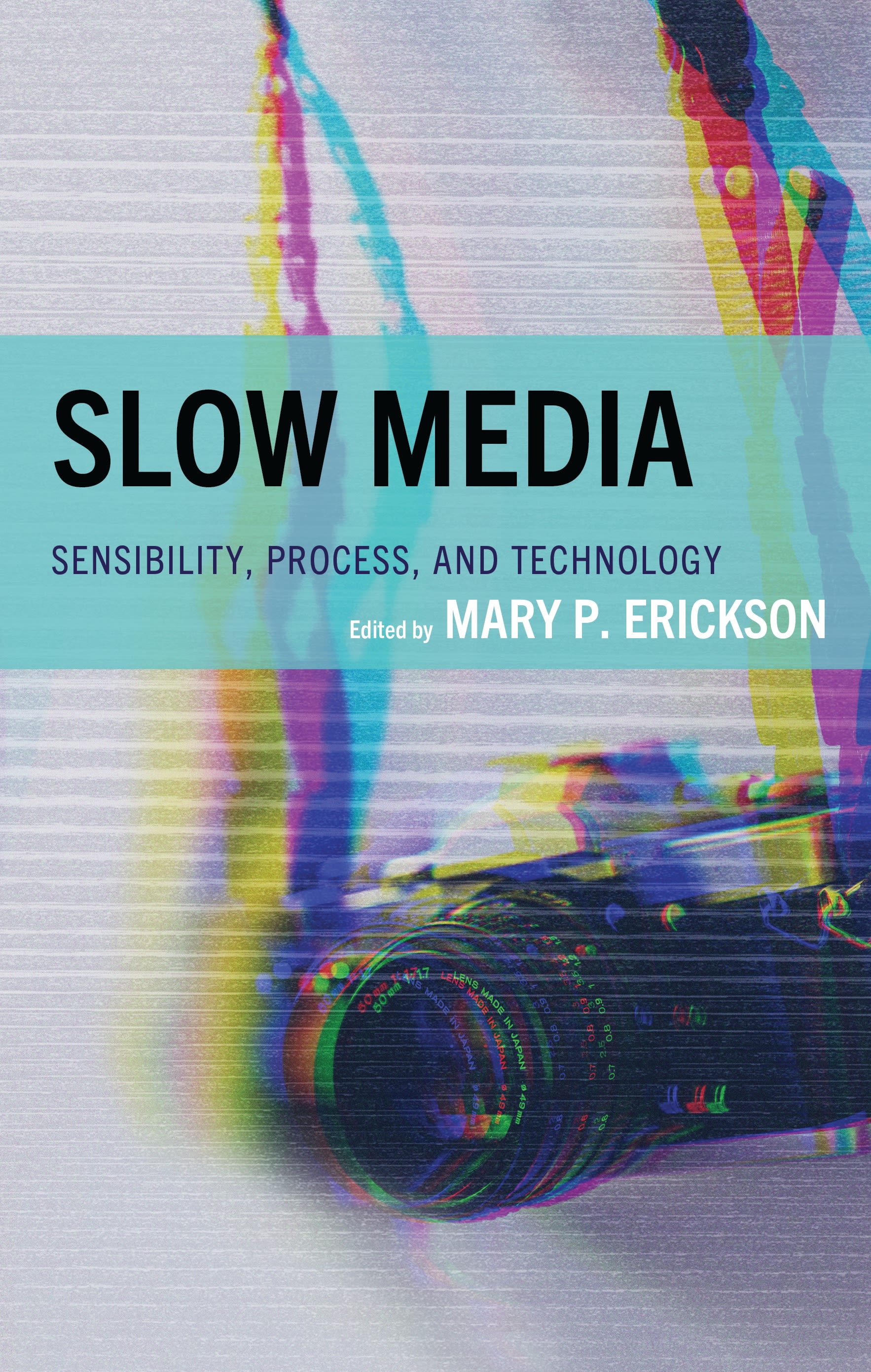 E-book, Slow Media : Sensibility, Process, and Technology, Lexington Books
